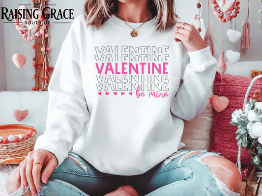 Valentine Be Mine Sweatshirt | Adult Cozy Graphic Sweatshirt