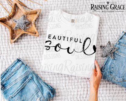 Beautiful Soul Graphic T-Shirt | Inspirational Quote Tee | Boutique Positive Shirt | Minimalist Graphic Tee | Everyday Motivational Tee