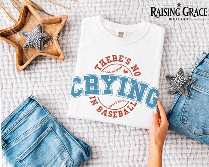 There’s No Crying In Baseball Graphic T-Shirt | Funny Baseball Tee | Sports Mom Shirt | Baseball Graphic Tee | Boutique Game Day Shirt