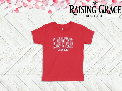 Loved — John 3:16 Valentine’s Toddler Tee | Faith Kids Shirt