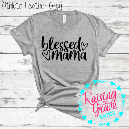 Blessed Mama Graphic T-Shirt | Faith Based Mama Tee | Christian Mom Shirt | Boutique Mama Graphic Tee | Inspirational Mom Shirt