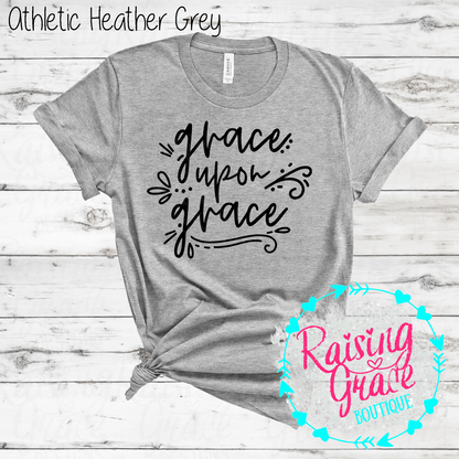 Grace Upon Grace Graphic T-Shirt | Faith Based Graphic Tee | Christian Inspirational Shirt | Boutique Faith Tee | Scripture Inspired Shirt