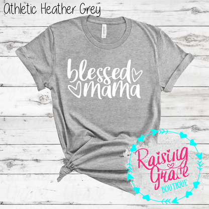 Blessed Mama Graphic T-Shirt | Faith Based Mama Tee | Christian Mom Shirt | Boutique Mama Graphic Tee | Inspirational Mom Shirt