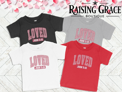 Loved — John 3:16 Valentine’s Baby Tee | Faith Infant Shirt
