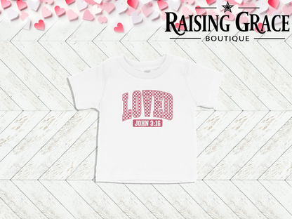 Loved — John 3:16 Valentine’s Baby Tee | Faith Infant Shirt