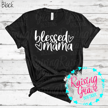 Blessed Mama Graphic T-Shirt | Faith Based Mama Tee | Christian Mom Shirt | Boutique Mama Graphic Tee | Inspirational Mom Shirt