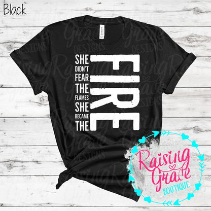 FIRE Graphic T-Shirt | Inspirational Fire Tee | Motivational Graphic Shirt | Boutique Empowerment Tee | Strong Women Shirt