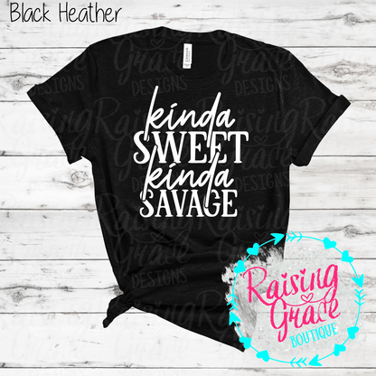 Kinda Sweet Kinda Savage Graphic T-Shirt | Funny Sassy Tee | Boutique Quote Shirt | Trendy Graphic Tee | Everyday Attitude Shirt
