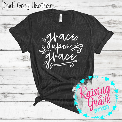 Grace Upon Grace Graphic T-Shirt | Faith Based Graphic Tee | Christian Inspirational Shirt | Boutique Faith Tee | Scripture Inspired Shirt