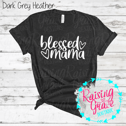 Blessed Mama Graphic T-Shirt | Faith Based Mama Tee | Christian Mom Shirt | Boutique Mama Graphic Tee | Inspirational Mom Shirt