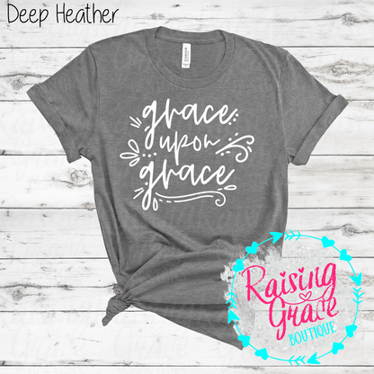 Grace Upon Grace Graphic T-Shirt | Faith Based Graphic Tee | Christian Inspirational Shirt | Boutique Faith Tee | Scripture Inspired Shirt