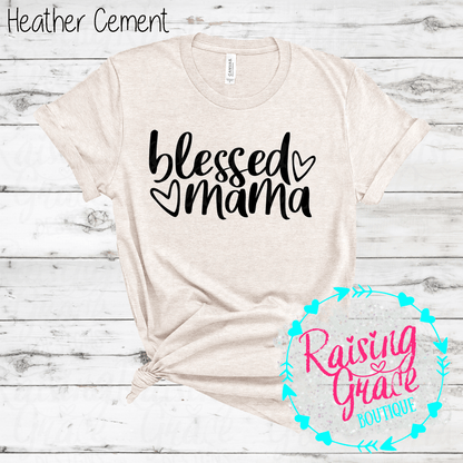 Blessed Mama Graphic T-Shirt | Faith Based Mama Tee | Christian Mom Shirt | Boutique Mama Graphic Tee | Inspirational Mom Shirt