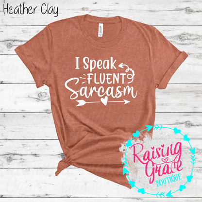 I Speak Fluent Sarcasm Graphic T-Shirt | Oranges/Browns | Funny Sarcastic Tee | Boutique Quote Shirt | Trendy Graphic Tee | Sassy Everyday Shirt