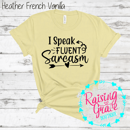 I Speak Fluent Sarcasm Graphic T-Shirt | Shades of Yellow | Funny Sarcastic Tee | Boutique Quote Shirt | Trendy Graphic Tee | Sassy Everyday Shirt