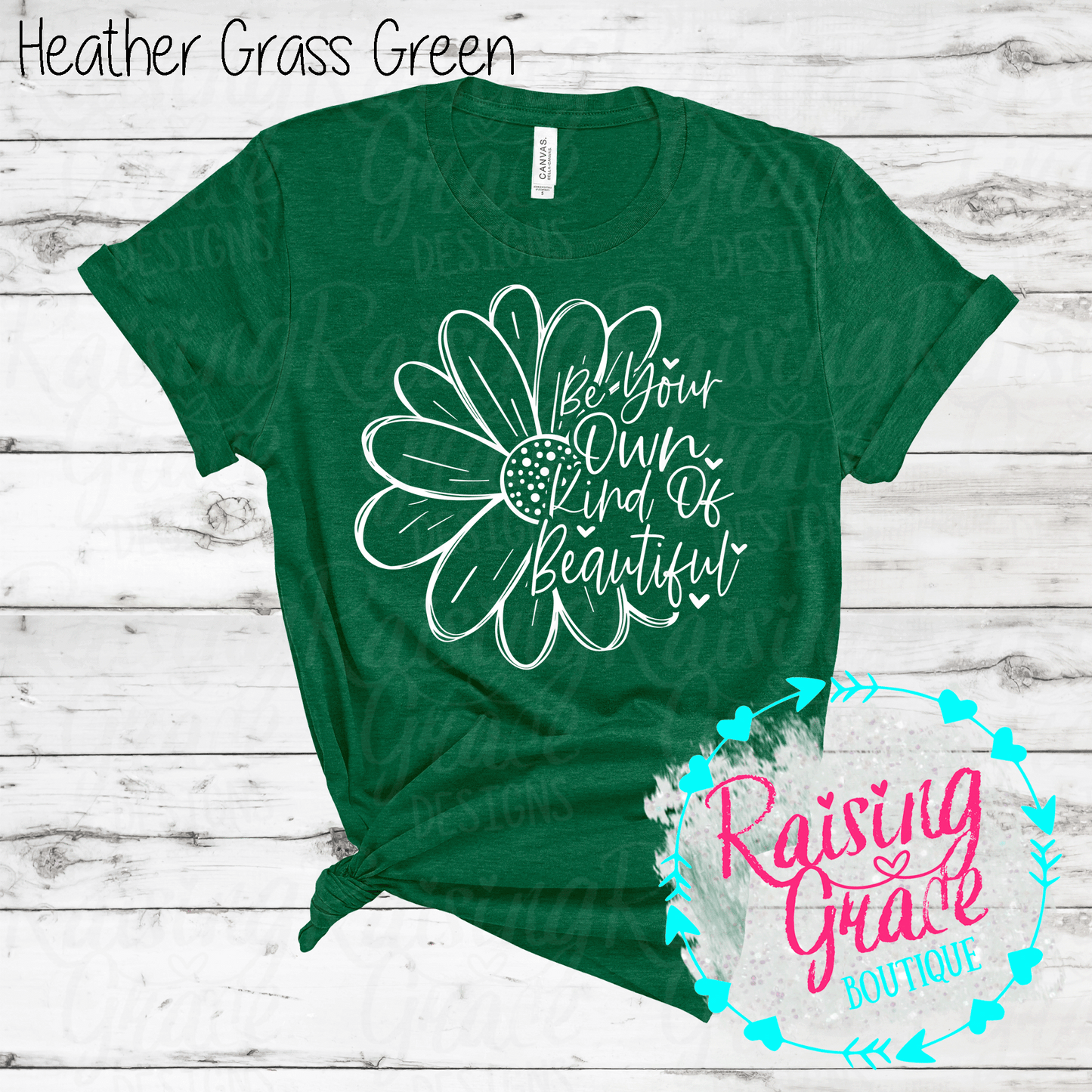 Be Your Own Kind of Beautiful T-Shirt - (Shades of Green)