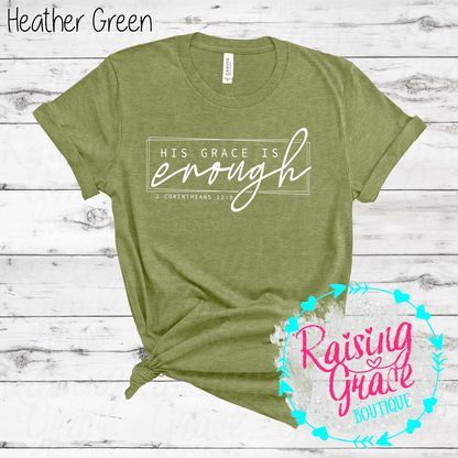 His Grace Is Enough Graphic T-Shirt | Faith Based Graphic Tee | Christian Scripture Shirt | Boutique Faith Tee | Inspirational Christian Shirt