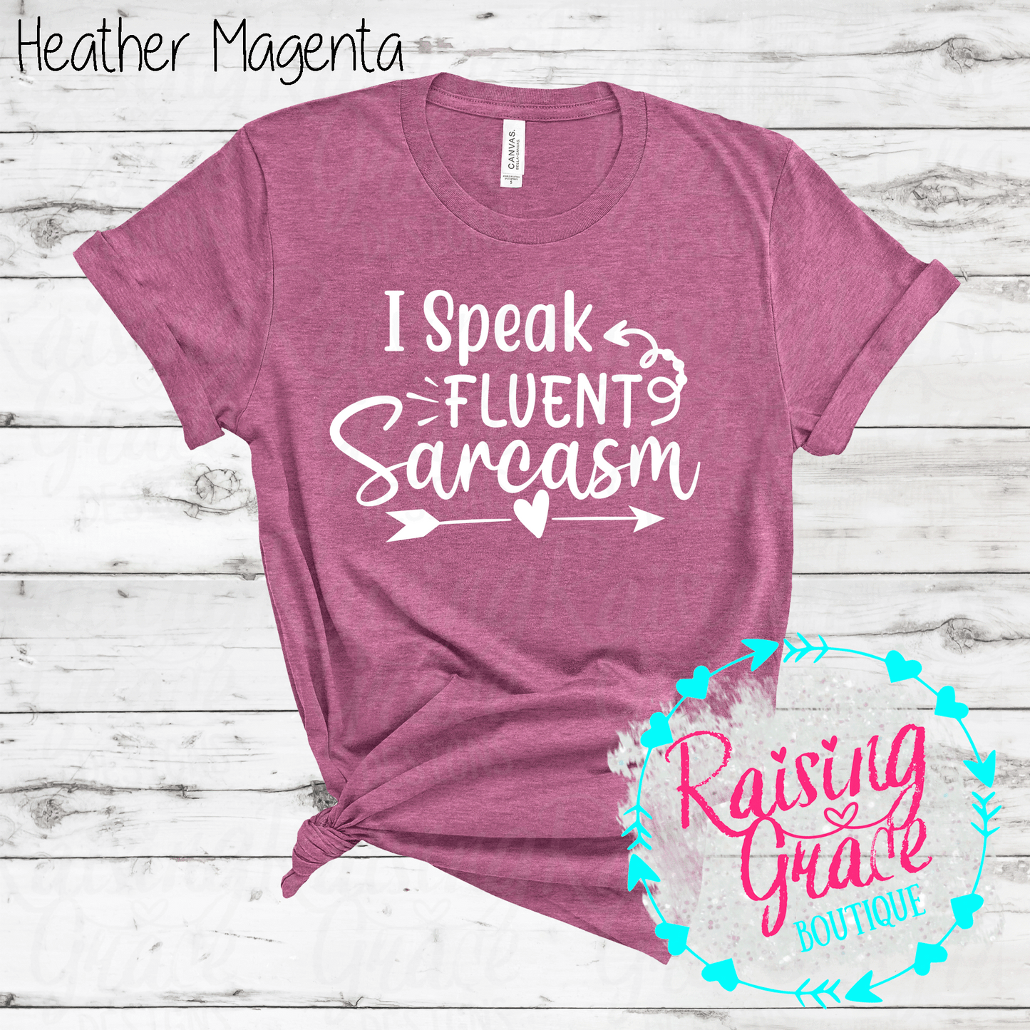 I Speak Fluent Sarcasm - (Shades of Pink and Purple)