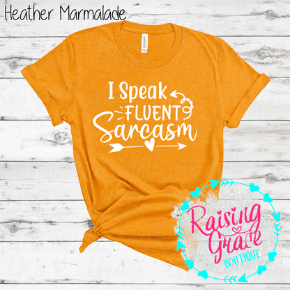 I Speak Fluent Sarcasm Graphic T-Shirt | Shades of Yellow | Funny Sarcastic Tee | Boutique Quote Shirt | Trendy Graphic Tee | Sassy Everyday Shirt