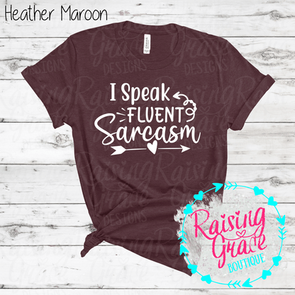 I Speak Fluent Sarcasm Graphic T-Shirt | Shades of Red | Funny Sarcastic Tee | Boutique Quote Shirt | Trendy Graphic Tee | Sassy Everyday Shirt