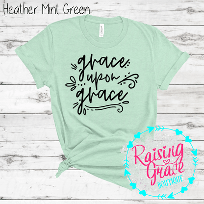 Grace Upon Grace Graphic T-Shirt | Faith Based Graphic Tee | Christian Inspirational Shirt | Boutique Faith Tee | Scripture Inspired Shirt