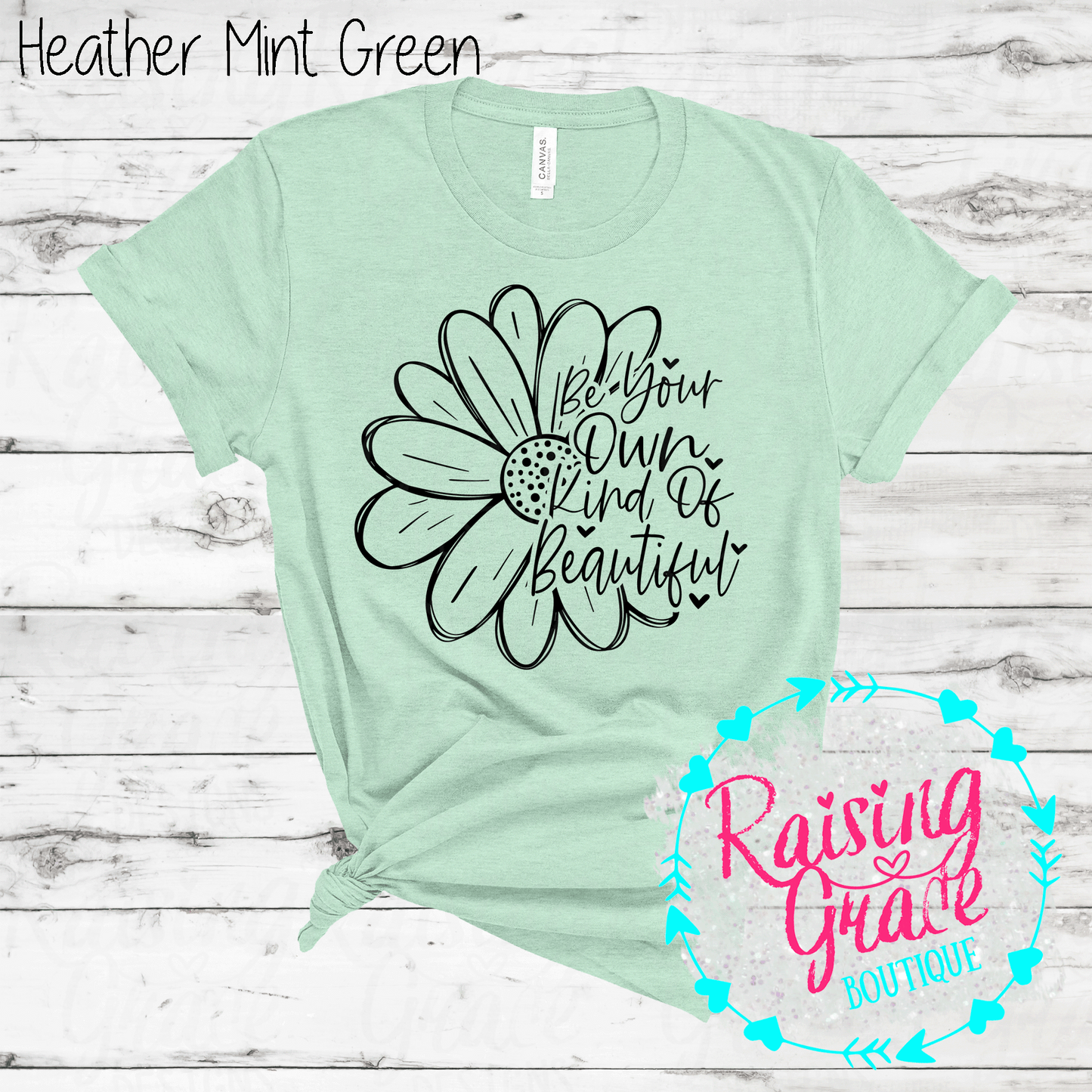 Be Your Own Kind of Beautiful T-Shirt - (Shades of Green)