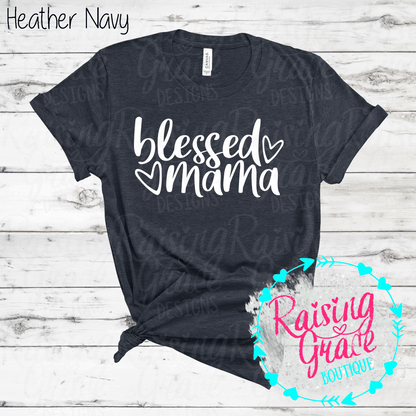 Blessed Mama Graphic T-Shirt | Faith Based Mama Tee | Christian Mom Shirt | Boutique Mama Graphic Tee | Inspirational Mom Shirt