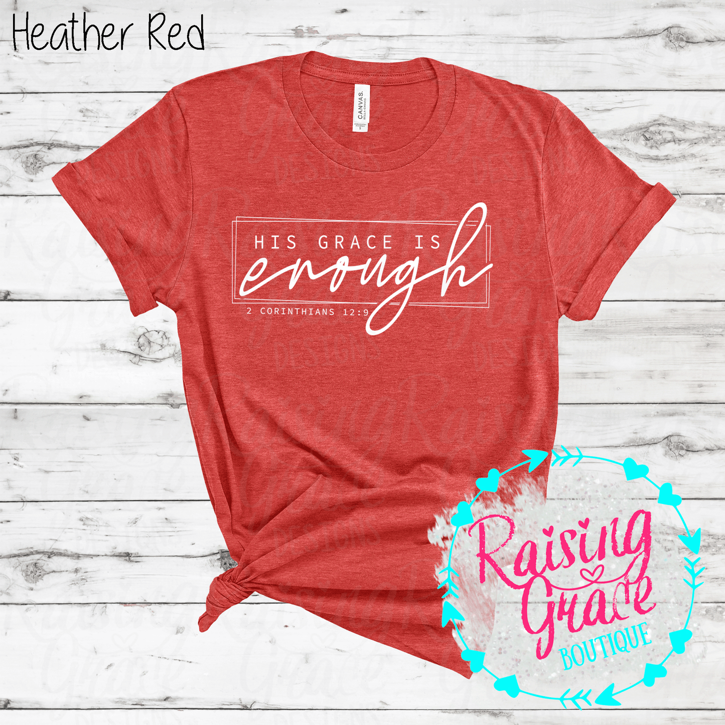 His Grace is Enough T-Shirt - (Shades of Red)