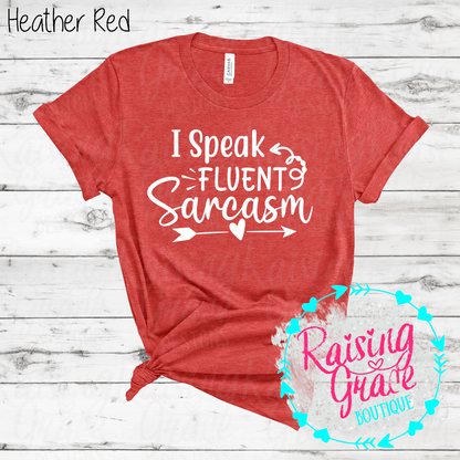 I Speak Fluent Sarcasm Graphic T-Shirt | Shades of Red | Funny Sarcastic Tee | Boutique Quote Shirt | Trendy Graphic Tee | Sassy Everyday Shirt