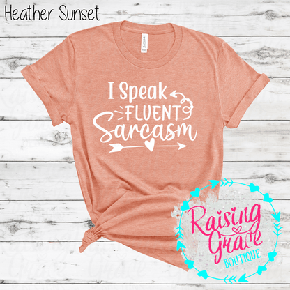 I Speak Fluent Sarcasm Graphic T-Shirt | Oranges/Browns | Funny Sarcastic Tee | Boutique Quote Shirt | Trendy Graphic Tee | Sassy Everyday Shirt