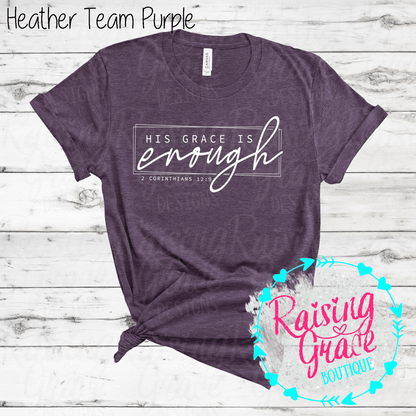 His Grace is Enough T-Shirt - (Shades of Pink and Purple)
