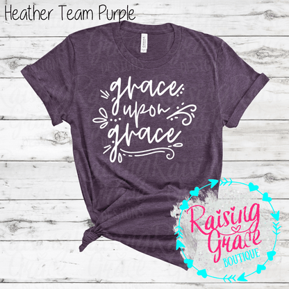 Grace Upon Grace Graphic T-Shirt | Faith Based Graphic Tee | Christian Inspirational Shirt | Boutique Faith Tee | Scripture Inspired Shirt