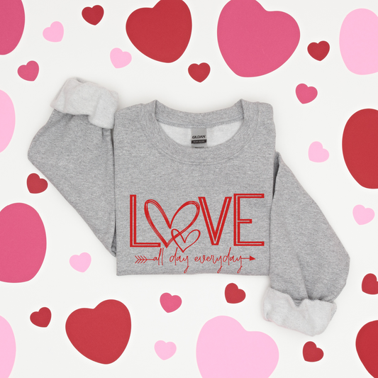 Love All Day Everyday - Sweatshirt - Adult