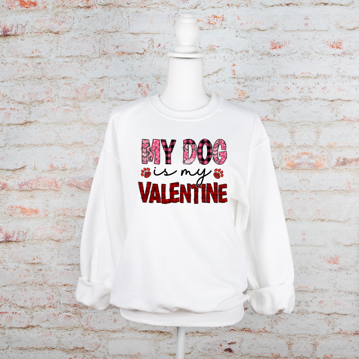 My Dog is my Valentine - Sweatshirt - Adult