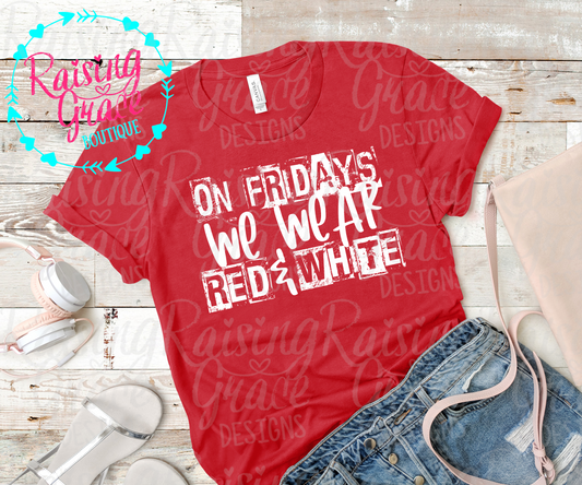 On Fridays We Wear Red and White - T-Shirt - Adult