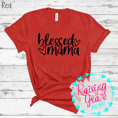 Blessed Mama Graphic T-Shirt | Faith Based Mama Tee | Christian Mom Shirt | Boutique Mama Graphic Tee | Inspirational Mom Shirt