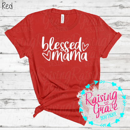 Blessed Mama Graphic T-Shirt | Faith Based Mama Tee | Christian Mom Shirt | Boutique Mama Graphic Tee | Inspirational Mom Shirt
