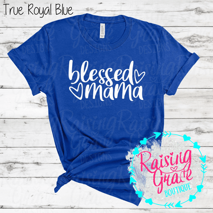 Blessed Mama Graphic T-Shirt | Faith Based Mama Tee | Christian Mom Shirt | Boutique Mama Graphic Tee | Inspirational Mom Shirt