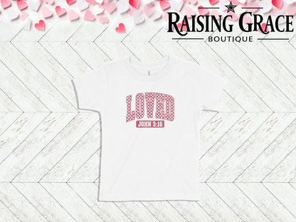 Loved — John 3:16 Valentine’s Toddler Tee | Faith Kids Shirt