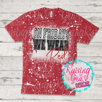 On Fridays We Wear Red Bleached T-Shirt | Game Day & Spirit Tee
